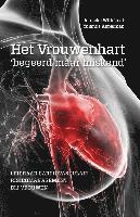 bokomslag Het Vrouwenhart Begeerd Maar Miskend: Leidraad Cardiovasculair Risicomanagement Bij Vrouwen