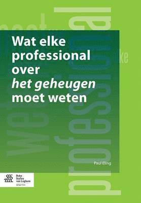 bokomslag Wat Elke Professional Over Het Geheugen Moet Weten