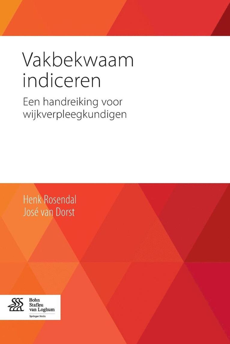 Vakbekwaam Indiceren: Een Handreiking Voor Wijkverpleegkundigen