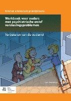 bokomslag Werkboek Voor Ouders Met Psychiatrische En/Of Verslavingsproblemen
