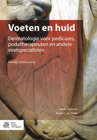 bokomslag Voeten En Huid: Dermatologie Voor Pedicures, Podotherapeuten En Andere Voetspecialisten