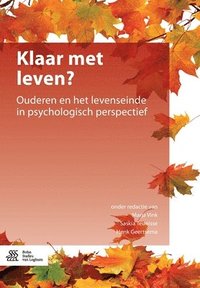 bokomslag Klaar Met Leven?: Ouderen En Het Levenseinde in Psychologisch Perspectief