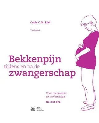 Cecile C. M. Röst - Bekkenpijn Tijdens En Na de Zwangerschap - Professional, Inbunden. Tillgänglighet: Kommande