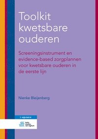 bokomslag Toolkit Kwetsbare Ouderen: Screeningsinstrument En Evidence-Based Zorgplannen Voor Kwetsbare Ouderen in de Eerste Lijn