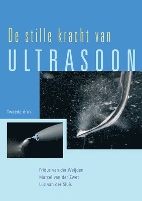 bokomslag De Stille Kracht Van Ultrasoon