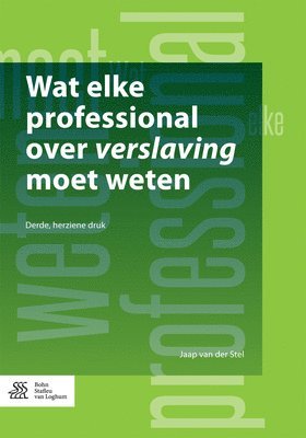 bokomslag Wat Elke Professional Over Verslaving Moet Weten