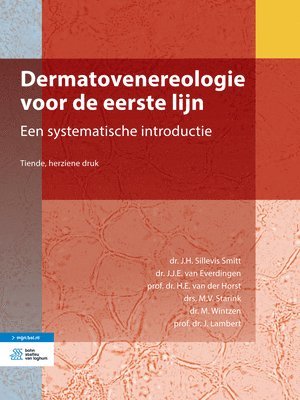 J. H. Sillevis Smitt, J. J. E. Van Everdingen - Dermatovenereologie Voor de Eerste Lijn: Een Systematische Introductie, Inbunden