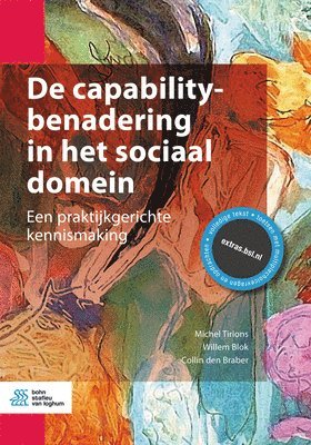 Michel Tirions, Willem Blok, Collin Den Braber - de Capabilitybenadering in Het Sociaal Domein: Een Praktijkgerichte Kennismaking [With eBook], Häftad