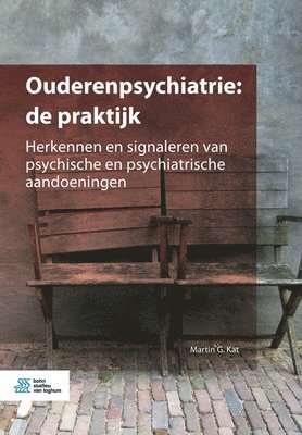 Ouderenpsychiatrie: de Praktijk 1