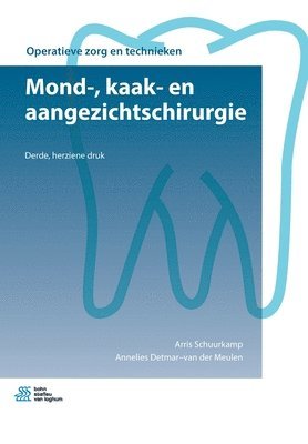 Arris Schuurkamp, Annelies Detmar-Van Der Meulen, Annelies Detmar-van der Meulen - Mond-, Kaak- En Aangezichtschirurgie, Häftad