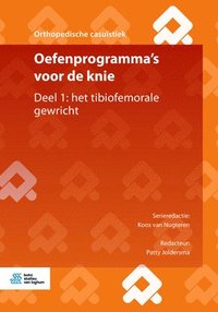 bokomslag Oefenprogramma's Voor de Knie: Deel 1: Het Tibiofemorale Gewricht