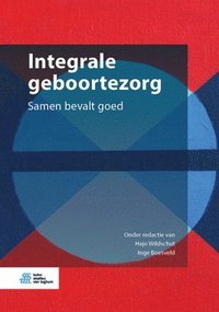 bokomslag Integrale Geboortezorg: Samen Bevalt Goed
