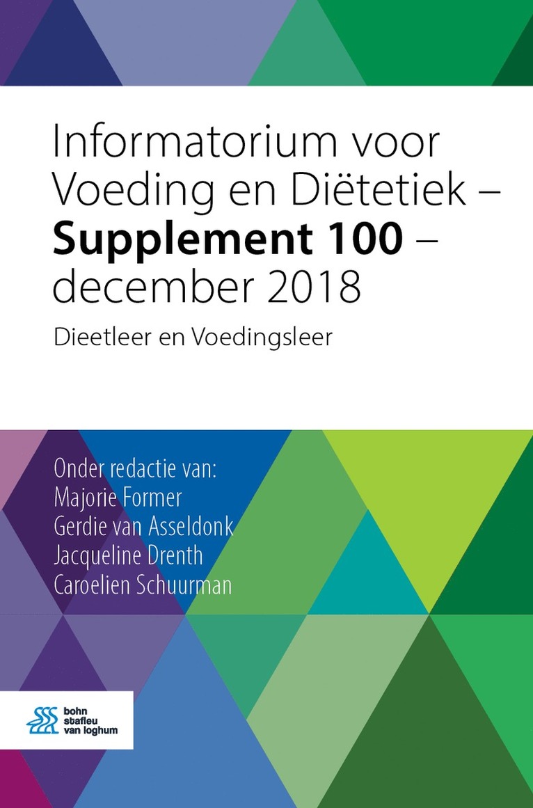 Majorie Former, Gerdie van Asseldonk, Jacqueline Drenth, Caroelien Schuurman, Gerdie Van Asseldonk, Gerdie van Asseldonk - Informatorium voor Voeding en Diëtetiek - Supplement 100 - december 2018, Häftad
