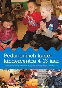 bokomslag Pedagogisch Kader Kindercentra 4-13 Jaar