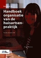 bokomslag Handboek Organisatie Van de Huisartsenpraktijk