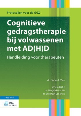 Sanne Vink - Cognitieve Gedragstherapie Bij Volwassenen Met Ad(h)D: Handleiding Voor Therapeuten, Häftad