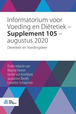 Majorie Former, Gerdie Van Asseldonk, Jacqueline Drenth, Caroelien Schuurman, Gerdie van Asseldonk, Gerdie van Asseldonk - Informatorium Voor Voeding En Diëtetiek - Supplement 105 - Augustus 2020, Häftad