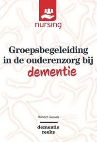 bokomslag Groepsbegeleiding in de Ouderenzorg Bij Dementie