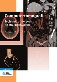 bokomslag Computertomografie: Techniek, Onderzoek En Stralingshygiëne
