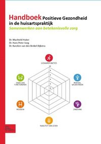 bokomslag Handboek Positieve Gezondheid in de Huisartspraktijk: Samenwerken Aan Betekenisvolle Zorg