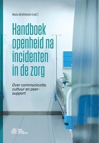 bokomslag Handboek openheid na incidenten in de zorg: Over communicatie, cultuur en peer-support