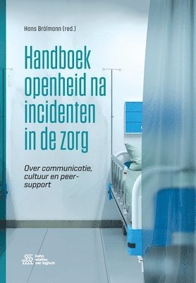 Handboek Openheid Na Incidenten In De Zorg 1