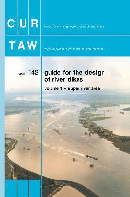 Gouda CUR, Gouda Cur - Guide for the Design of River Dikes, Inbunden