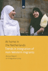 Jaco Dagevos, Merove Gijsberts - At Home in the Netherlands: Trends in Integration of Non-Western Migrants, Häftad