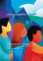 Miranda Vervoort - Living Together Apart?, Häftad