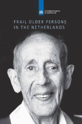 Cretien van Campen - Frail Older Persons in the Netherlands, Häftad