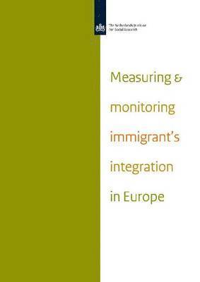 bokomslag Measuring and Monitoring Immigrant's Integration in Europe