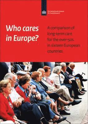 Debbie Verbeek-Oudijk, Isolde Woittiez, Evelien Eggink - Who Cares in Europe?, Häftad