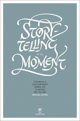 Storytelling in the Moment 1