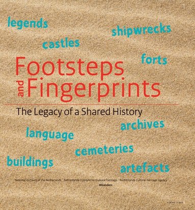 Cees Jan Van Golen - Footsteps and Fingerprints: the Legacy of a Shared History, Inbunden