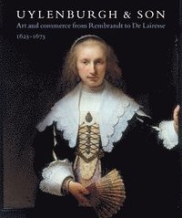 bokomslag Ulyenburgh & Son: Art and Commerce from Rembrandt to De Lairesse 1625-1675