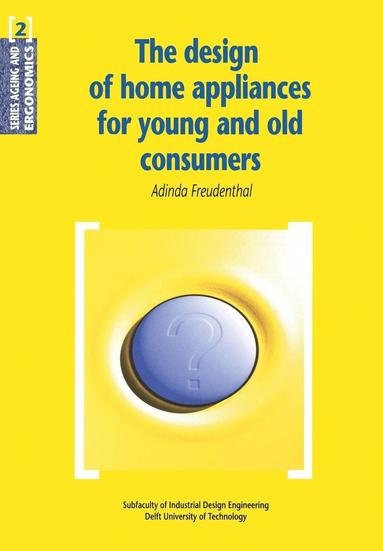 bokomslag The Design of Home Appliances for Young and Old Consumers