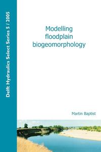 bokomslag Modelling Floodplain Biogeomorphology