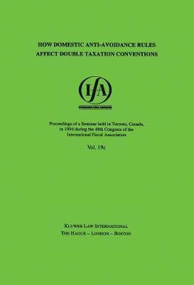 IFA: How Domestic Anti-Avoidance Rules Affect Double Taxation Conventions 1