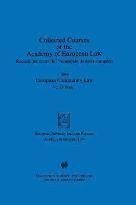 bokomslag Collected Courses of the Academy of European Law 1993 Vol. IV - 1