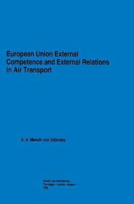 bokomslag European Union External Competence and External Relations in Air Transport
