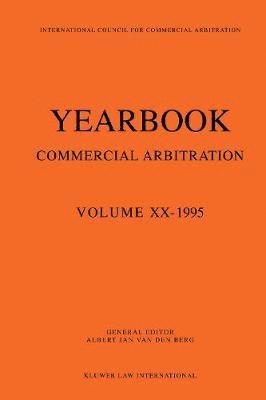 Yearbook Commercial Arbitration: Volume XX - 1995 1