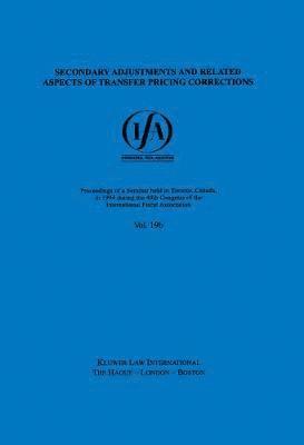 IFA: Secondary Adjustments and Related Aspects of Transfer Pricing Corrections 1