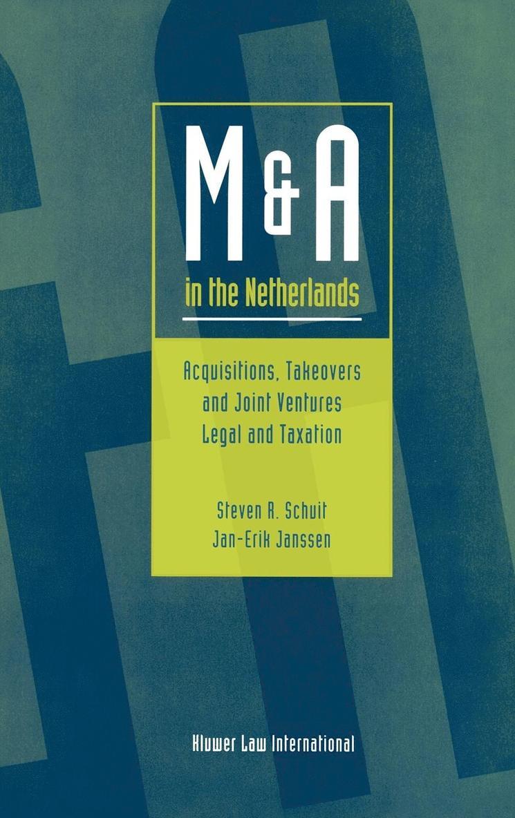 Steven R. Schuit, Jan-Erik Janssen - M and A in the Netherlands, Inbunden