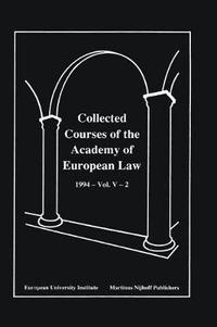 bokomslag Collected Courses of the Academy of European Law 1994 Vol. V - 2