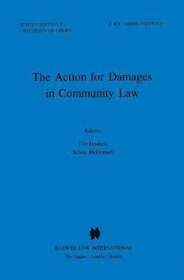 Ton Heukels, A.M. Mcdonnell, A. M. McDonnell - Action for Damages in Community Law, Inbunden