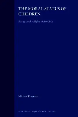 Michael Freeman - Moral Status of Children, Häftad. Tillgänglighet: Lägg i varukorg