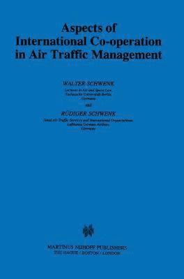 Aspects of International Co-operation in Air Traffic Management 1