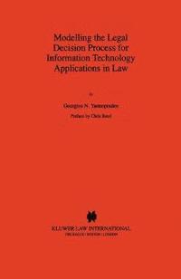 bokomslag Modelling the Legal Decision Process for Information Technology Applications in Law