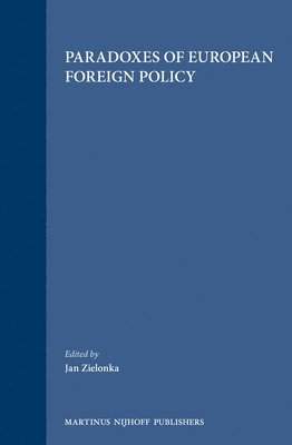 bokomslag Paradoxes of European Foreign Policy