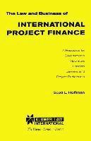 bokomslag The Law and Business of International Project Finance